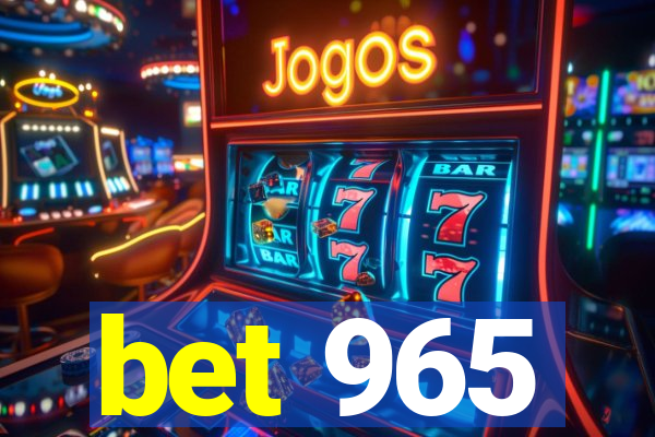 bet 965